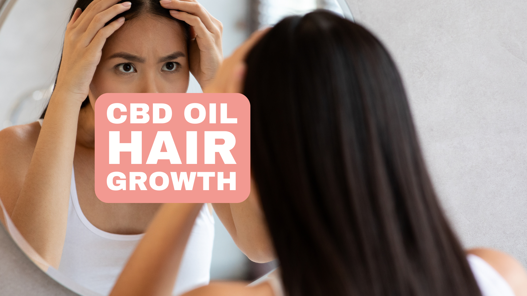 CBD-Öl für das Haarwachstum, natürliche Unterstützung für dickeres und gesünderes Haar